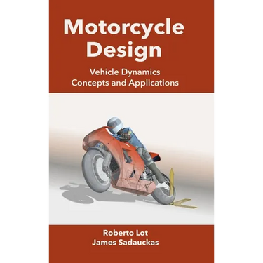 Motorcycle Design: Vehicle Dynamics Concepts and Applications
