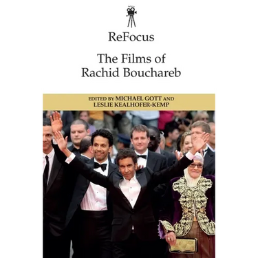 Refocus: The Films of Rachid Bouchareb