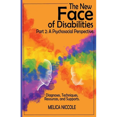 The New Face of Disabilities Part 2: A Psychosocial Perspective: A Psychosocial Perspective