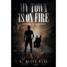 My Town is on Fire: Answers and Solutions
