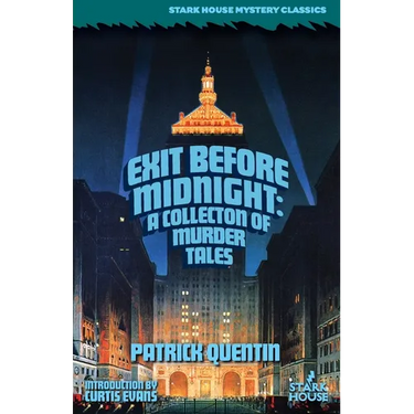 Exit Before Midnight: A Collection of Murder Tales