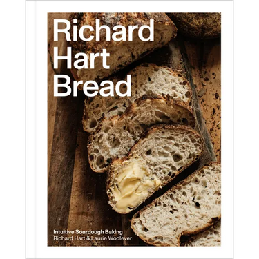 Richard Hart Bread: Intuitive Sourdough Baking
