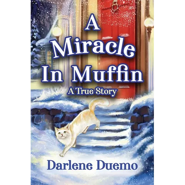 A Miracle In Muffin: A True Story