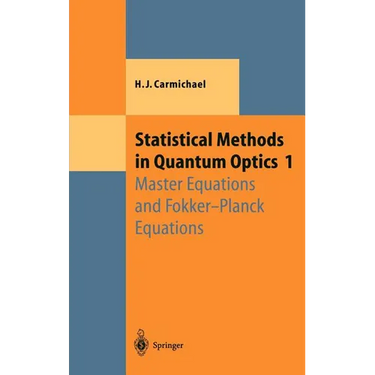 Statistical Methods in Quantum Optics 1: Master Equations and Fokker-Planck Equations