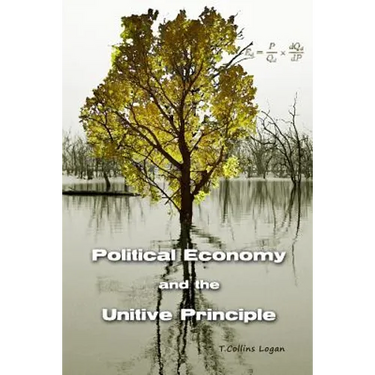 Political Economy and the Unitive Principle