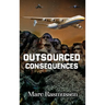 Outsourced Consequences