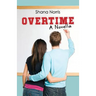 Overtime: A Novella