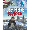 Deep Freeze Danger