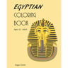 Egyptian Coloring Book: Children and Adults