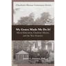 My Genes Made Me Do It!: Moral Education, Charlotte Mason, and the New Genetics