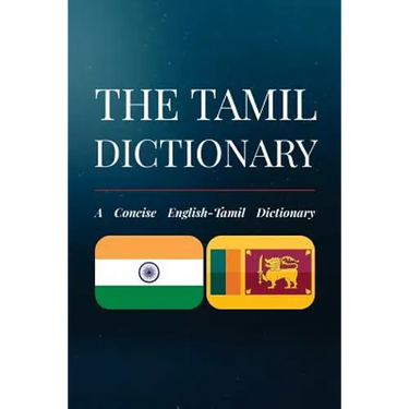 The Tamil Dictionary: A Concise English-Tamil Dictionary