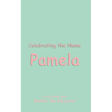Celebrating the Name Pamela