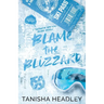 Blame the Blizzard