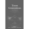 Three Gymnopédies for Literature