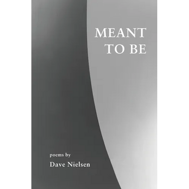 Meant to Be: Poems