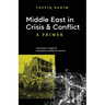 Middle East in Crisis and Conflict: A Primer