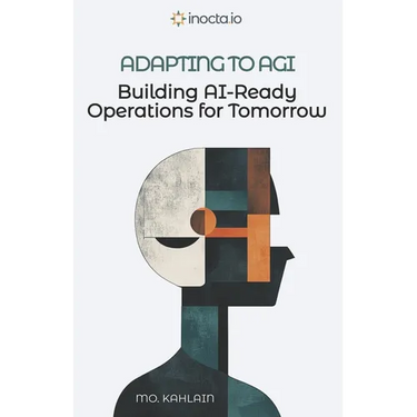 Adapting to AGI: Building AI-Ready Operations for Tomorrow
