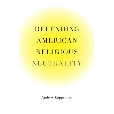 Defending American Religious Neutrality