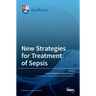 New Strategies for Treatment of Sepsis