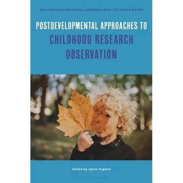 Postdevelopmental Approaches to Childhood Research Observation