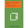 Topics in Engineering Logic: International Series of Monographs on Electronics and Instrumentation, V14