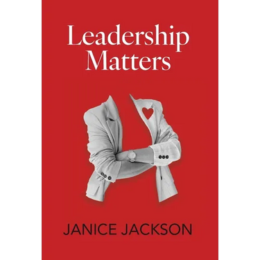 Leadership Matters: It's Time for Good Leaders to Outnumber the Bad