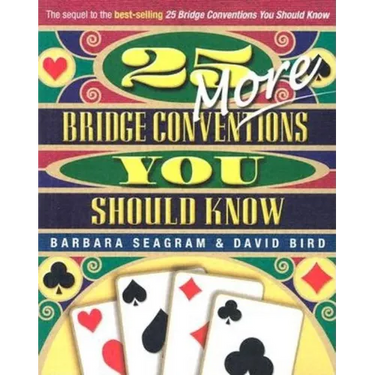 25 More Bridge Conventions You Should Know
