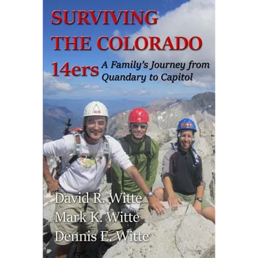 Surviving the Colorado 14ers: A Family's Journey from Quandary to Capitol