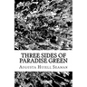Three Sides of Paradise Green