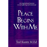 Peace Begins With Me: An Inspirational Journey to End Suffering and Restore Joy