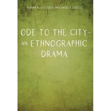 Ode to the City - An Ethnographic Drama