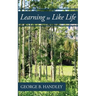 Learning to Like Life: A Tribute to Lowell Bennion