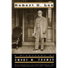 Robert E. Lee: A Biography (Revised)