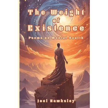 The Weight of Existence: Poems on Mental Health
