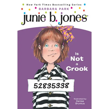 Junie B. Jones #9: Junie B. Jones Is Not a Crook