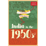 A Republic in the Making: India in the 1950s