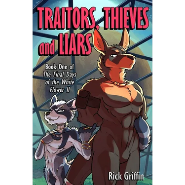 Traitors, Thieves and Liars