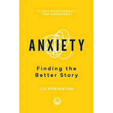 Anxiety: Finding the Better Story