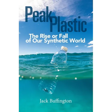 Peak Plastic: The Rise or Fall of Our Synthetic World
