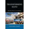 Transforming NATO: New Allies, Missions, and Capabilities