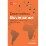 Decentralised Governance: Crafting Effective Democracies Around the World