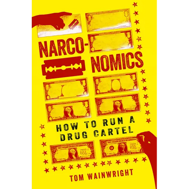 Narconomics: How to Run a Drug Cartel