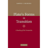 Plato's Forms in Transition: A Reading of the Parmenides