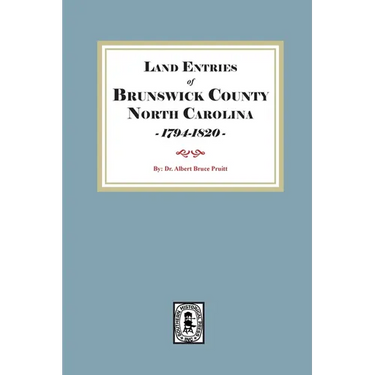 Land Entries of Brunswick County, North Carolina, 1794-1820