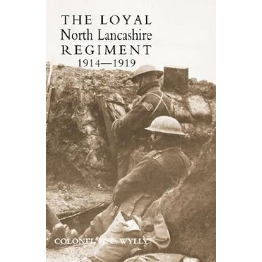 Loyal North Lancashire Regiment 1914-1919