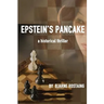Epstein's Pancake: a historical thriller