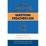 Questions Preachers Ask: Essays in Honor of Thomas G. Long