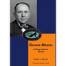 George Martin: A Biographical Sketch