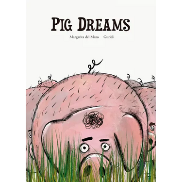 Pig Dreams