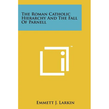 The Roman Catholic Hierarchy and the Fall of Parnell